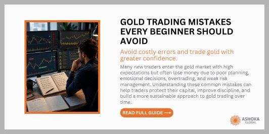 Gold Trading mistakes every Beginner should avoid